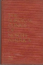 The Surgical Clinics of North America, Volumul 57 - Nr. 1 Februarie 1977