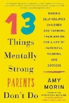 Things Mentally Strong Parents Don\