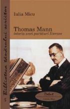 Thomas Mann sau istoria unei