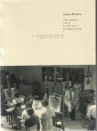 Timisoara intre traditie si modernitate. Pedagogia artistica in secolul al XX-lea