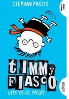 Timmy Fiasco 2. Uite ce-ai facut (paperback)