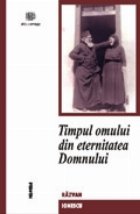 Timpul omului din eternitatea Domnului