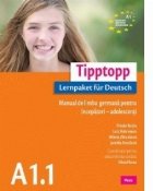 Tipptopp A1.1 - Manual de limba germana pentru incepatori - adolescenti