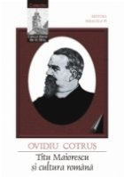 coperta TITU MAIORESCU ŞI CULTURA ROMÂNĂ