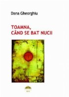 coperta Toamna, cand se bat nucii