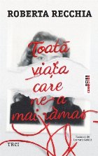 Toată viaţa care ne-a mai rămas