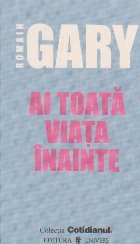 Ai toata viata inainte