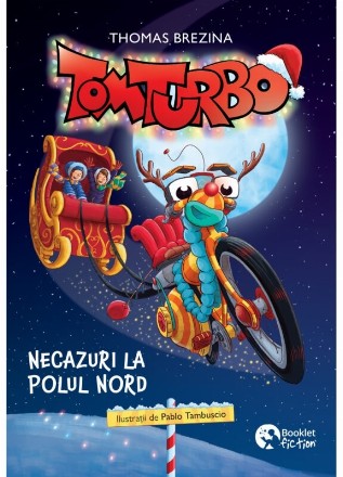 Tom Turbo : necazuri la Polul Nord