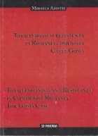 Totalitarism si rezistenta in Romania comunista. Cazul Goma