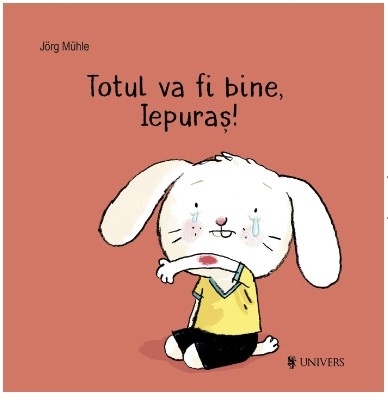 Totul va fi bine, Iepuraş!