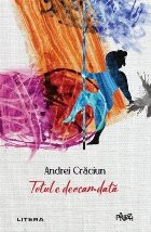 Totul e deocamdată