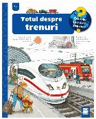 coperta Totul despre trenuri : 4-7 ani