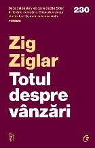 Totul despre vânzări : ghidul complet pentru agenţii profesionişti