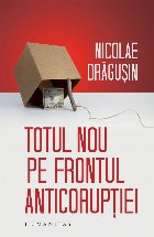 Totul nou pe frontul anticorupției