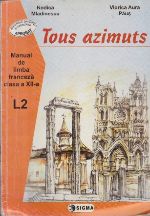 Tous azimuts, Manual de limba franceza clasa a XII-a. L2