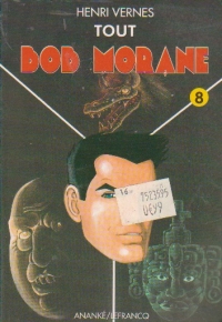 Tout Bob Morane, Volumul VIII