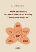 Towards metamodelling for computer aided process modelling