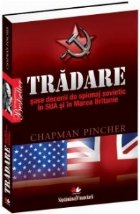 coperta Tradare - sase decenii de spionaj sovietic in SUA si in Marea Britanie