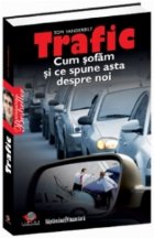 Trafic Cum sofam spune asta