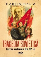 coperta Tragedia sovietică : o istorie a socialismului în Rusia, 1917-1991
