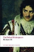 Tragedy of King Richard III: The Oxford Shakespeare