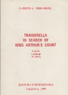 Trainerella in Search of King Arthur s Court