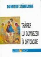 coperta Trairea lui Dumnezeu in ortodoxie