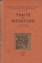 Traite de Medecine, Tome XV - Maladies du systeme nerveux