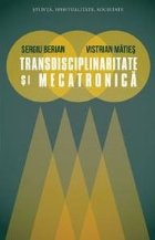 coperta Transdisciplinaritate si mecatronica