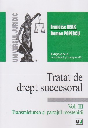 Transmisiunea şi partajul moştenirii - Vol. 3 (Set of:Tratat de drept succesoralVol. 3)