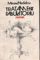 Tratament fabulatoriu - Roman