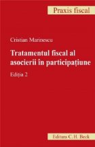 Tratamentul fiscal al asocierii In participatiune. Editia 2