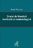 Tratat de bioetică medicală şi stomatologică