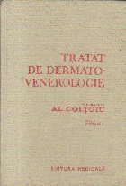 Tratat de dermato-venerologie, Volumul I - Partea a II-a (Al. Coltoiu)