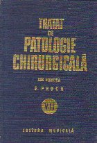 Tratat patologie chirurgicala Volumul VII