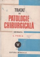 Tratat patologie chirurgicala Volumul lea