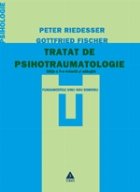 Tratat de psihotraumatologie. Editia a II-a imbunatatita si adaugita