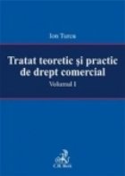 Tratat teoretic practic drept comercial