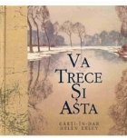 Va trece si asta