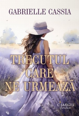 Trecutul care ne urmează : roman