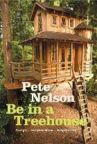 coperta Be in a Treehouse: Design / Construction / Inspiration