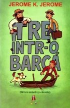 coperta Trei într-o barcă : fără a mai socoti şi câinele
