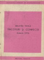 Industria textila - Tricoturi si confectii (Colectie STAS)