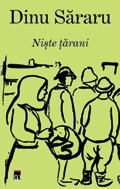 Trilogia taraneasca: Niste tarani (I), Crima pentru pamint (II), Iarba vintului (III)