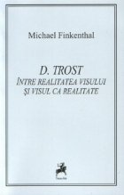 Trost Intre realitatea visului visul