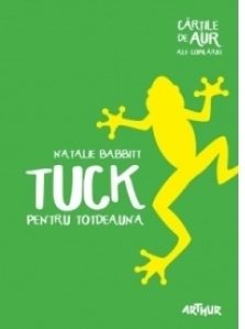 Tuck pentru totdeauna | Cartile de aur ale copilariei