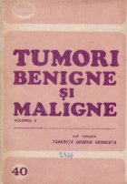 Tumori benigne si maligne, Volumul al II - lea