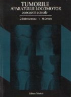 Tumorile aparatului locomotor - Conceptii actuale