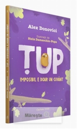 Tup. Imposibil e doar un cuvant. Editia a III-a