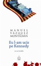 Eu l-am ucis pe Kennedy